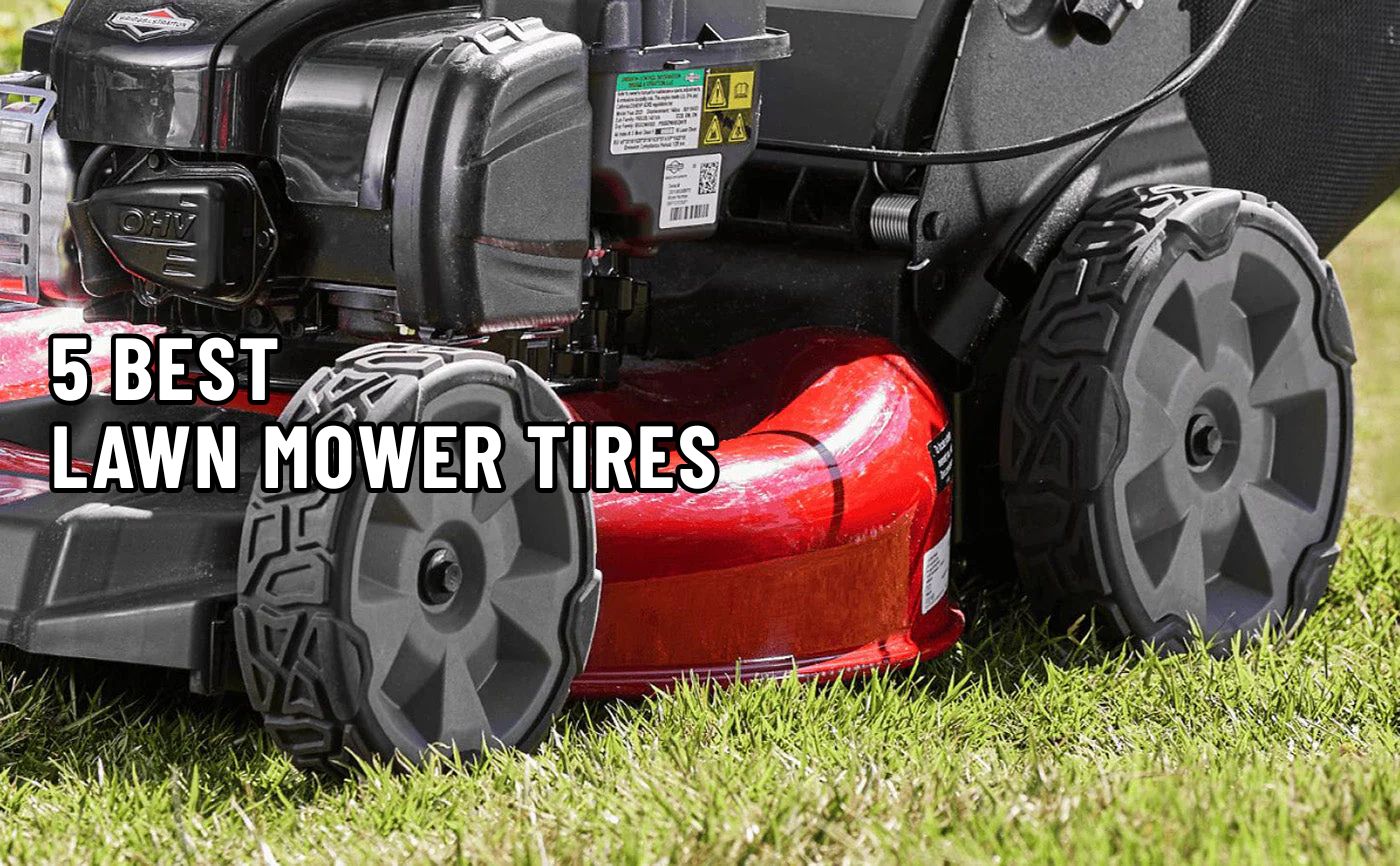 5 Best Lawn Mower Tires