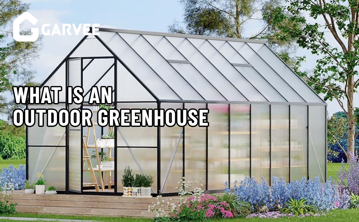 Outdoor Greenhouse