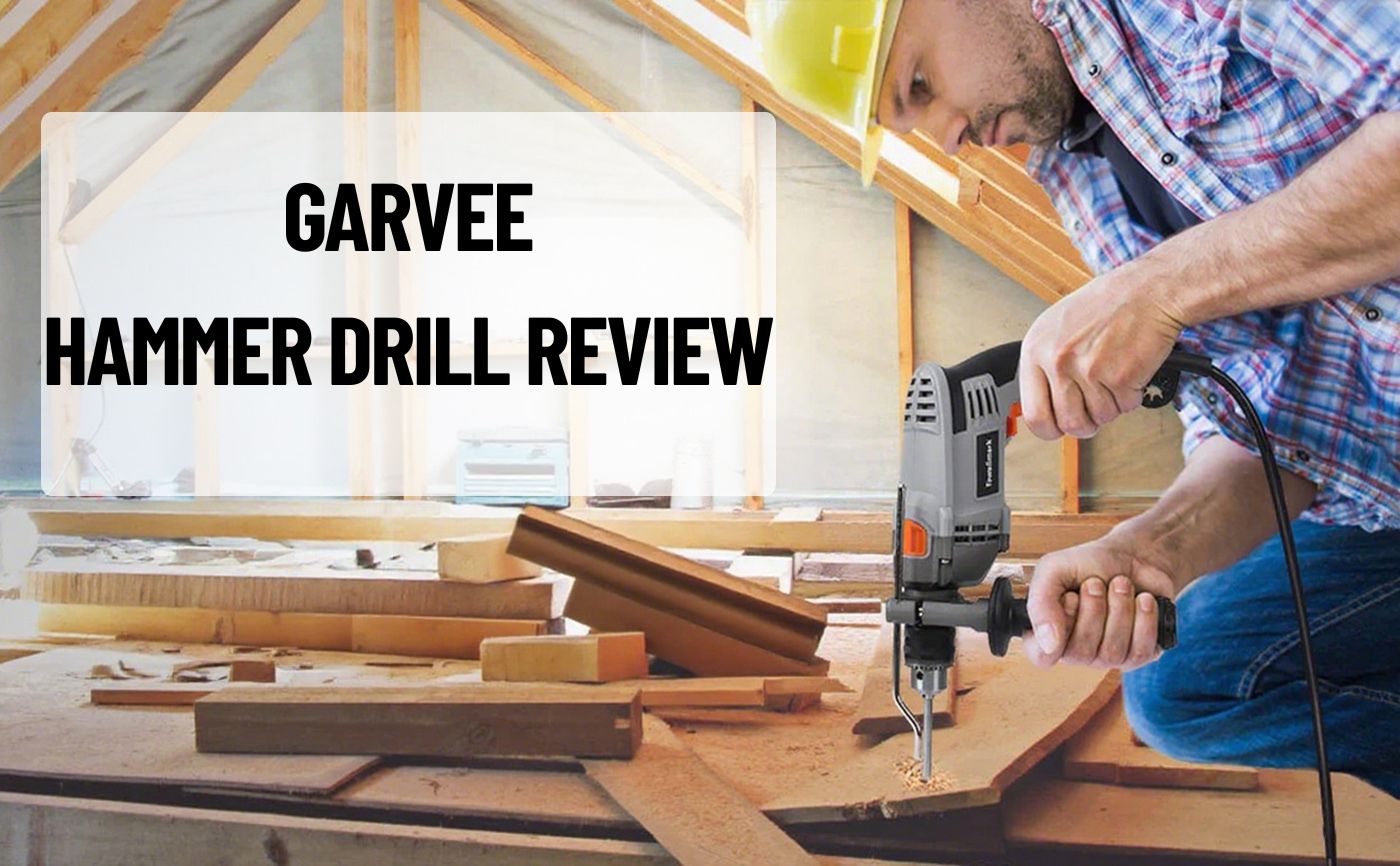 GARVEE Hammer Drill Review