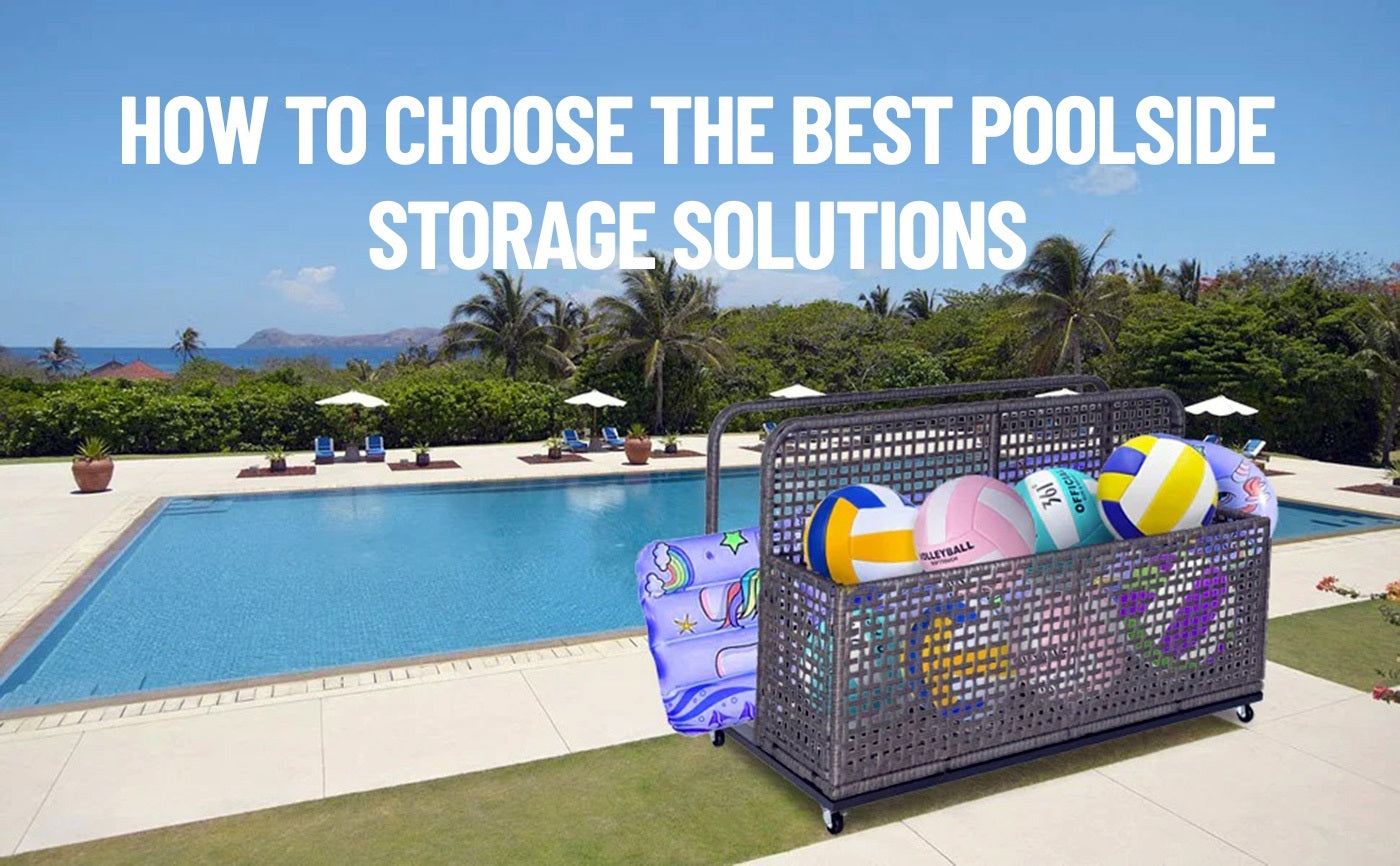 How To Choose The Best Poolside Storage Solutions