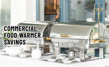 Commercial Food Warmer Savings