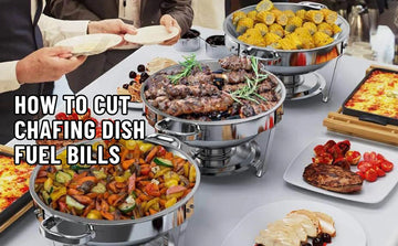 How to Cut Chafing Dish Fuel Bills