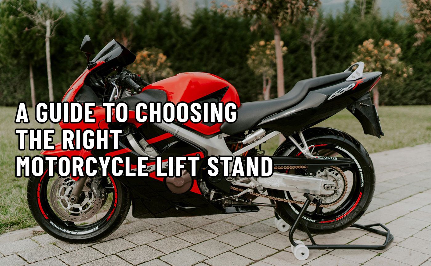 A Guide To Choosing The Right Motorcycle Lift Stand
