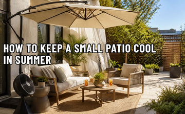 How To Keep A Small Patio Cool In Summer