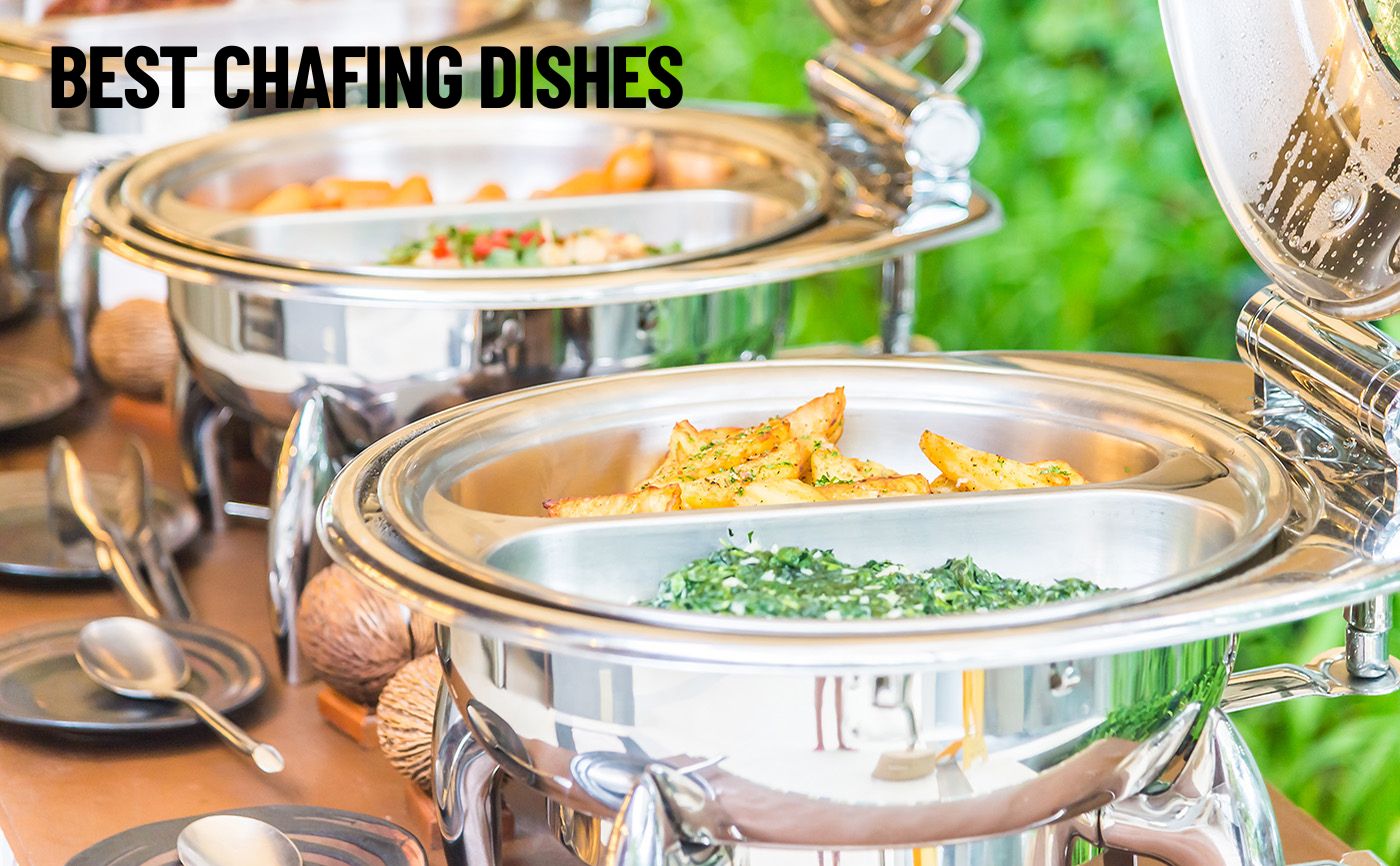 Best Chafing Dishes