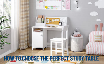 How To Choose The Perfect Study Table