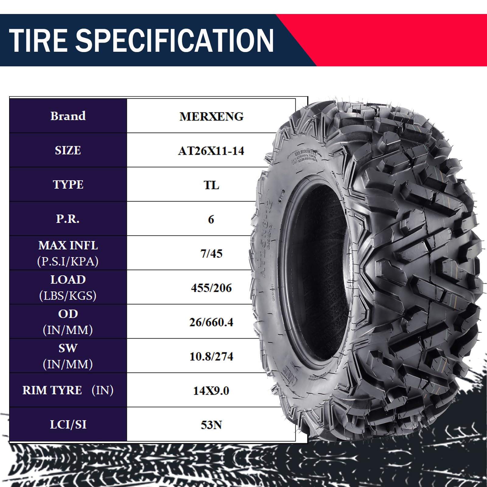 26x11-14 6PR TL UTV ATV Tire - All Terrain 26x11x14 Tires, Rim 14 * 7, OD 26in, SW 11in, Max Load 465lbs each Tire, LCI/SI 54F